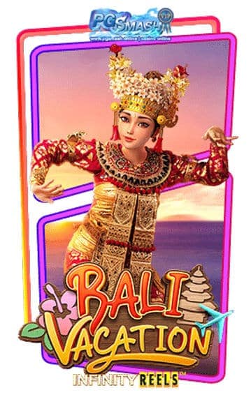 PG999 สล็อตเว็บตรง999 Bali Vacation Price